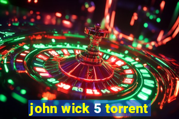 john wick 5 torrent